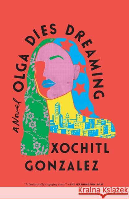 Olga Dies Dreaming Xochitl Gonzalez 9781250786180 Flatiron Books - książka
