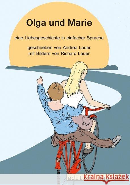 Olga und Marie : eine Liebesgeschichte in Einfacher Sprache Lauer, Andrea 9783946185017 edition naundob - książka