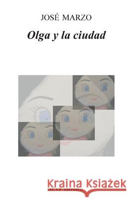 Olga y la ciudad Marzo, José 9788493627393 Acvf Editorial - książka