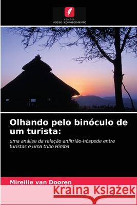 Olhando pelo binóculo de um turista Mireille Van Dooren 9786203345063 Edicoes Nosso Conhecimento - książka