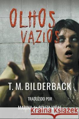 Olhos Vazios T. M. Bilderback 9781950470631 Sardis County Sentinel Press - książka