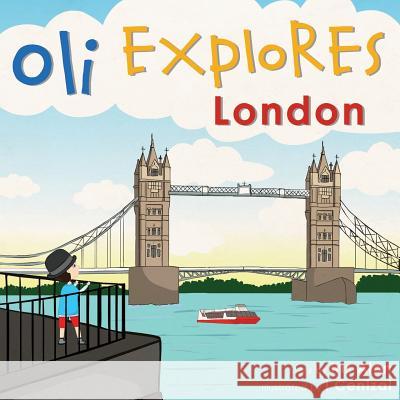 Oli Explores London Iris Alon I. Cenizal 9781500213992 Createspace - książka