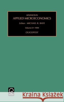 Oligopoly Baye R M. R. Baye 9780762305766 JAI Press - książka