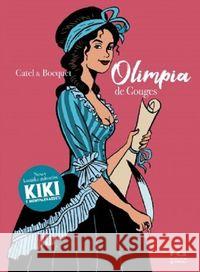 Olimpia de Gouges Catel Bocquet 9788366128118 Kultura gniewu - książka