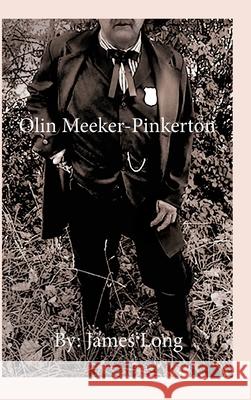 Olin Meeker-Pinkerton James Long 9781953710475 Bookstand Publishing - książka