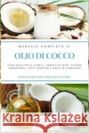Olio Di Cocco: Manuale Completo de Oliveira, Alexsandro 9798699236978 Independently Published