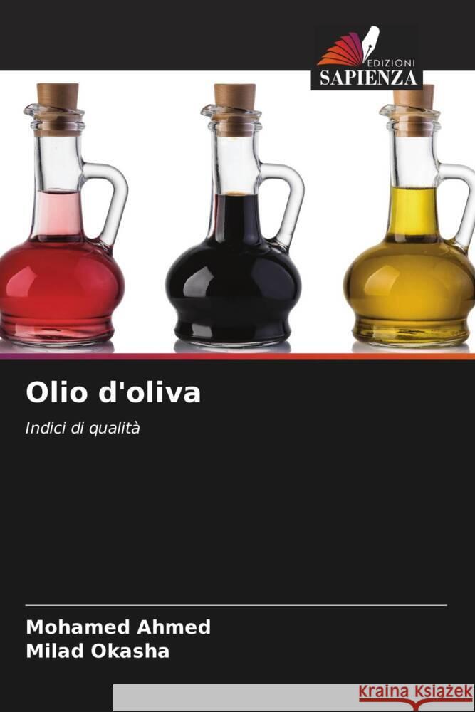 Olio d'oliva Ahmed, Mohamed, Okasha, Milad 9786208284473 Edizioni Sapienza - książka