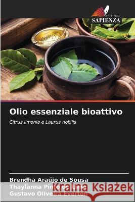 Olio essenziale bioattivo Brendha Araujo de Sousa Thaylanna Pinto de Lima Gustavo Oliveira Everton 9786205946114 Edizioni Sapienza - książka