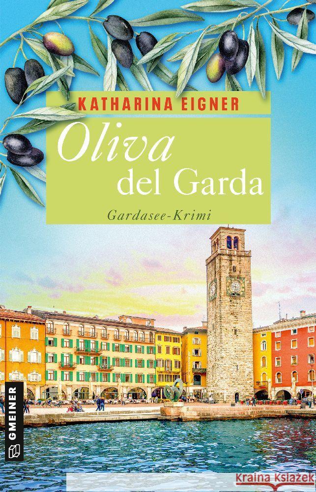 Oliva del Garda Eigner, Katharina 9783839206348 Gmeiner-Verlag - książka