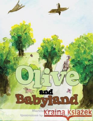 Olive and Babyland Marchie Bracken 9781480838895 Archway Publishing - książka