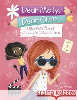 Olive Becomes Famous (and Hopes She Can Become Un-Famous) Atwood, Megan 9781684360413 Capstone Young Readers - książka