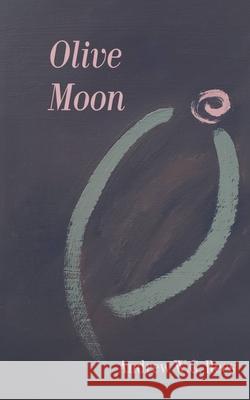 Olive Moon Andrew W 9781777938802 Independently Published - książka