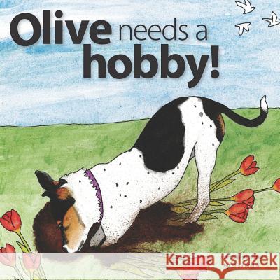 Olive Needs a Hobby! Elisa Malin 9781075263323 Independently Published - książka
