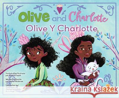 Olive Y Charlotte (Olive and Charlotte) Bilingual Laurie Friedman Asma Enayeh 9781039624832 Crabtree Sunshine - książka