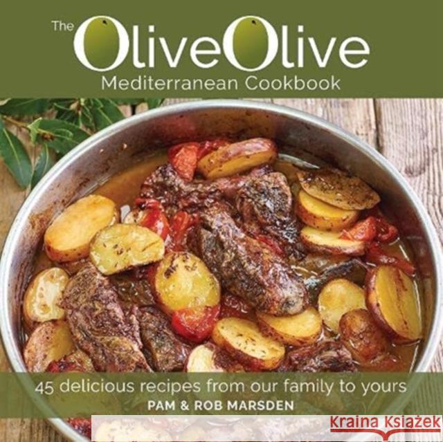 OliveOlive: Mediterranean Cookbook Rob Marsden 9781910863732 Meze Publishing - książka