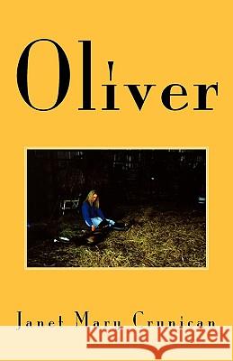 Oliver Janet Mary Crunican 9781436367912 Xlibris Corporation - książka