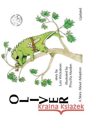 Oliver, A Story About Adoption - Updated (hardcover) Wickstrom, Lois 9780916176532 Lois Wickstrom - książka