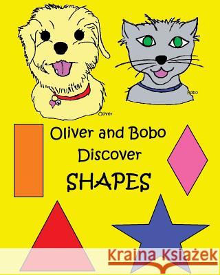 Oliver and Bobo Discover Shapes Mary 9781499208771 Createspace Independent Publishing Platform - książka