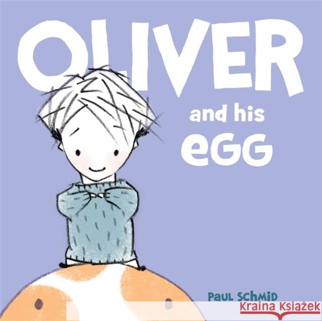 Oliver and his Egg Paul Schmid 9781368045421 Disney Book Publishing Inc. - książka