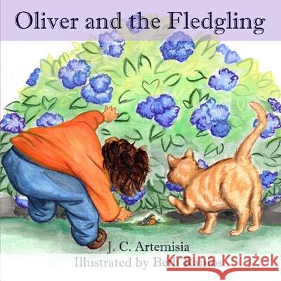 Oliver and the Fledgling J. C. Artemisia 9781986146760 Createspace Independent Publishing Platform - książka