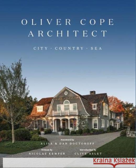 Oliver Cope Architect: City Country Sea Clive Oliver Cope Architect, Kemper, Doctoroff, Aslet 9781916355415 Triglyph Books - książka