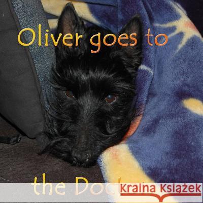 Oliver Goes to the Doctor Kathryn Redding 9781508865582 Createspace Independent Publishing Platform - książka