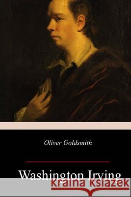 Oliver Goldsmith Washington Irving 9781985849259 Createspace Independent Publishing Platform - książka