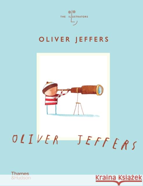 Oliver Jeffers Martin Salisbury 9780500028155 Thames & Hudson - książka