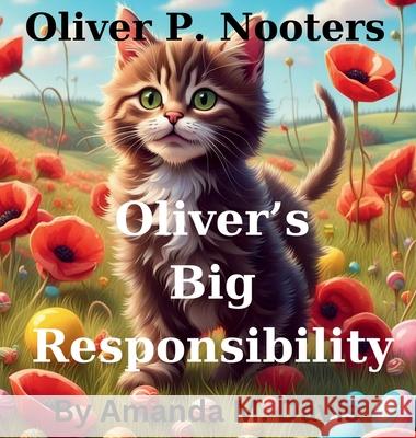 Oliver P. Nooters Oliver's Big Responsibility Amanda M. Davis 9781967665624 Amanda M. Davis - książka