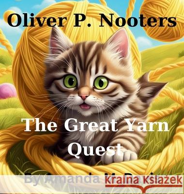 Oliver P. Nooters The Great Yarn Quest Amanda M. Davis 9781967665594 Amanda M. Davis - książka