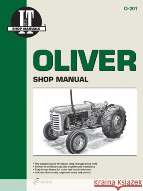 Oliver Shop Manual 0-201 (I & T Shop Service) Intertec 9780872883635 Primedia Business Directories & Books - książka