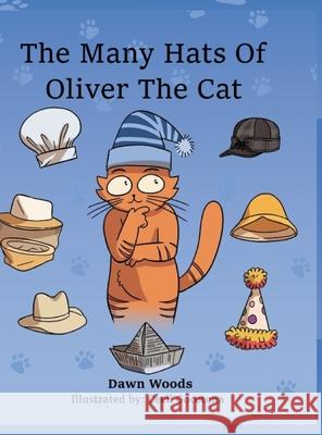 Oliver the Cat's Many Hats Dawn Woods Cecuk Gocotano 9781716616594 Lulu.com - książka