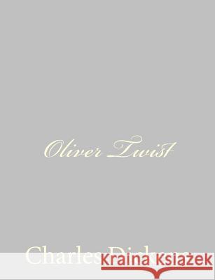 Oliver Twist Charles Dickens 9781484178874 Createspace - książka