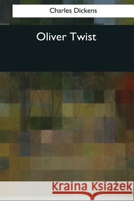 Oliver Twist Charles Dickens 9781544089690 Createspace Independent Publishing Platform - książka