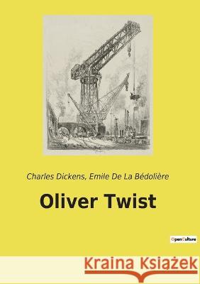 Oliver Twist Charles Dickens Emile de la Bedoliere  9782382744260 Culturea - książka