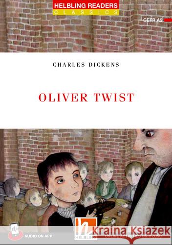 Oliver Twist + app + e-zone, m. 1 Audio-CD Dickens, Charles 9783711401106 Helbling Verlag - książka