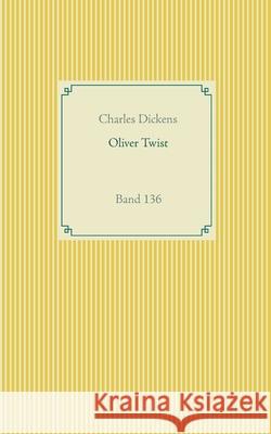 Oliver Twist: Band 136 Charles Dickens 9783752668421 Books on Demand - książka