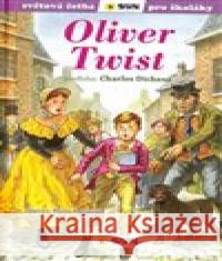 Oliver Twist (edice Světová četba pro školáky) Charles Dickens 9788076870239 Sun - książka