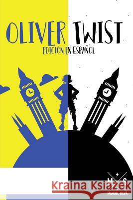 Oliver Twist (Edicion es Español) Silva, Manuel 9781542673815 Createspace Independent Publishing Platform - książka