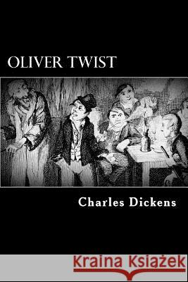 Oliver Twist: Or The Parish Boy's Progress Dickens, Charles 9781482353723 Createspace - książka