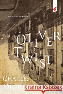 Oliver Twist: or, The Parish Boy's Progress Dickens, Charles 9781609440923 Vertvolta Press - książka