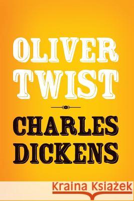 Oliver Twist: Original and Unabridged Charles Dickens 9781499590258 Createspace - książka