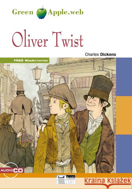 Oliver Twist, w. Audio-CD : Englische Lektüre für das 4. und 5. Lernjahr. Niveau A2/B1. Free WebActivities Dickens, Charles 9783125000537 Black Cat Publishing - książka