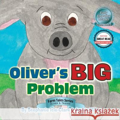 Oliver's Big Problem Stephanie Itle-Clark, Jessie Miller 9781946044532 Who Chains You Books - książka