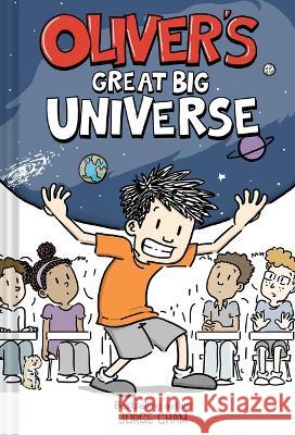 Oliver\'s Great Big Universe Jorge Cham 9781419764080 Amulet Books - książka