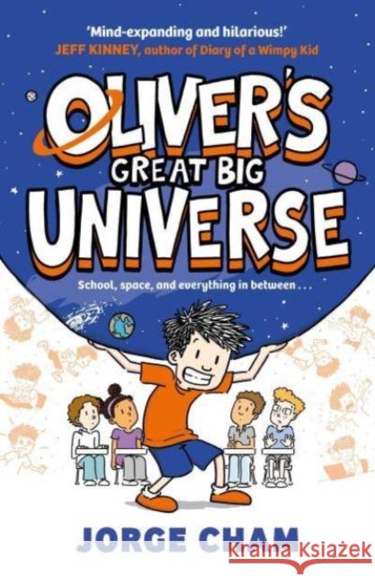 Oliver's Great Big Universe: the laugh-out-loud new illustrated series about school, space and everything in between!  9781398520219 Simon & Schuster Ltd - książka