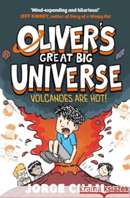 Oliver's Great Big Universe: Volcanoes are Hot! Cham, Jorge 9781398520240 Simon & Schuster Ltd - książka