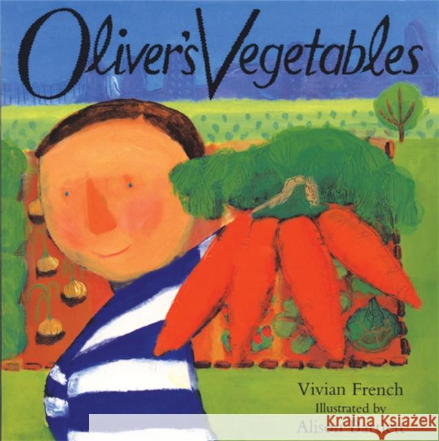 Oliver's Vegetables Vivian French 9780340634790 Hachette Children's Group - książka