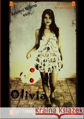 Olivia Da Silva Borim (Frozen Stolichnaya 9781471625060 Lulu.com - książka