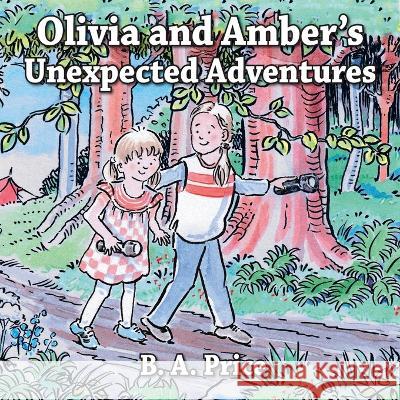 Olivia and Amber's Unexpected Adventures B A Price   9780722351628 A H Stockwell Ltd - książka